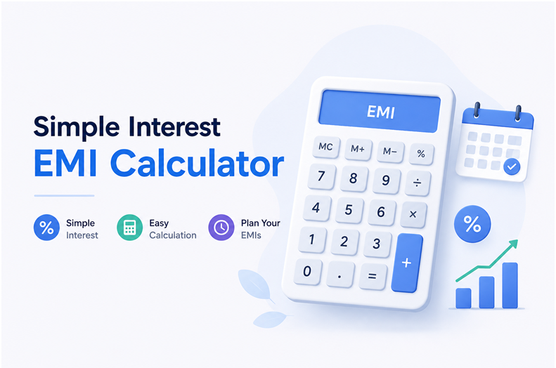 How a Simple Interest EMI Calculator Helps You Plan Loan Budgets Accurately